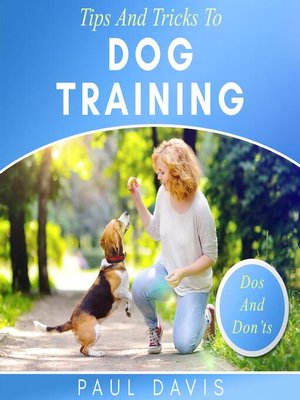 cover image of Tips and Tricks to Dog Training